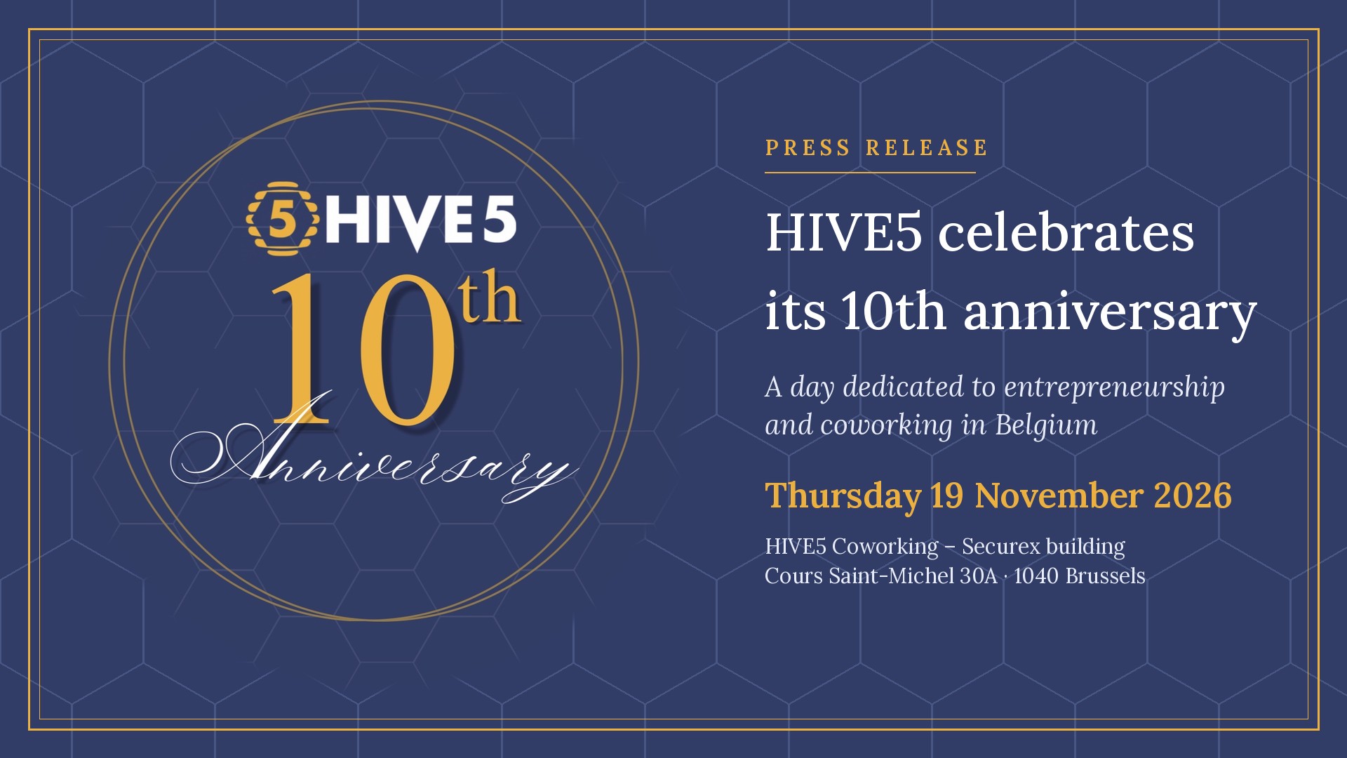 HIVE5 celebrates its 10th anniversary – Thursday 19 November 2026, Securex building, Brussels